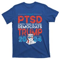 I Have Ptsd Pretty Tired Of Stupid Democrats Trump 2024 T-Shirt