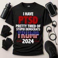 I Have PTSD Pretty Tired Of Stupid Democrats Trump 2024 Cooling Performance Crew T-Shirt