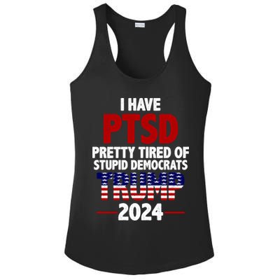 I Have PTSD Pretty Tired Of Stupid Democrats Trump 2024 Ladies PosiCharge Competitor Racerback Tank