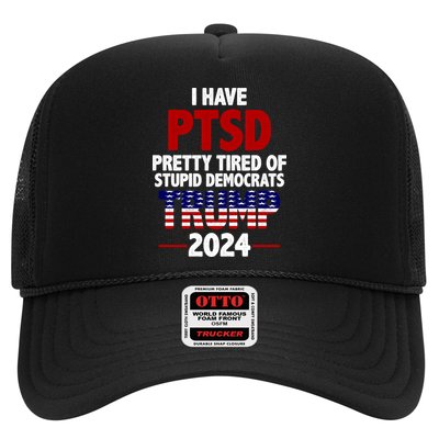 I Have PTSD Pretty Tired Of Stupid Democrats Trump 2024 Trucker Hat