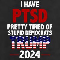 I Have PTSD Pretty Tired Of Stupid Democrats Trump 2024 Golf Towel