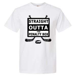 Ice Hockey Player Straight Outta The Penalty Box Garment-Dyed Heavyweight T-Shirt