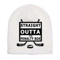 Ice Hockey Player Straight Outta The Penalty Box Short Acrylic Beanie