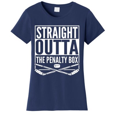 Ice Hockey Player Gift Straight Outta The Penalty Box Women's T-Shirt