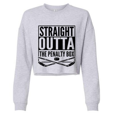 Ice Hockey Player Gift Straight Outta The Penalty Box Cropped Pullover Crew