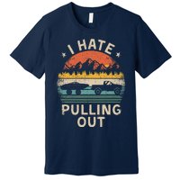 I Hate Pulling Out Vintage Boating Boat Trailer Captain Premium T-Shirt