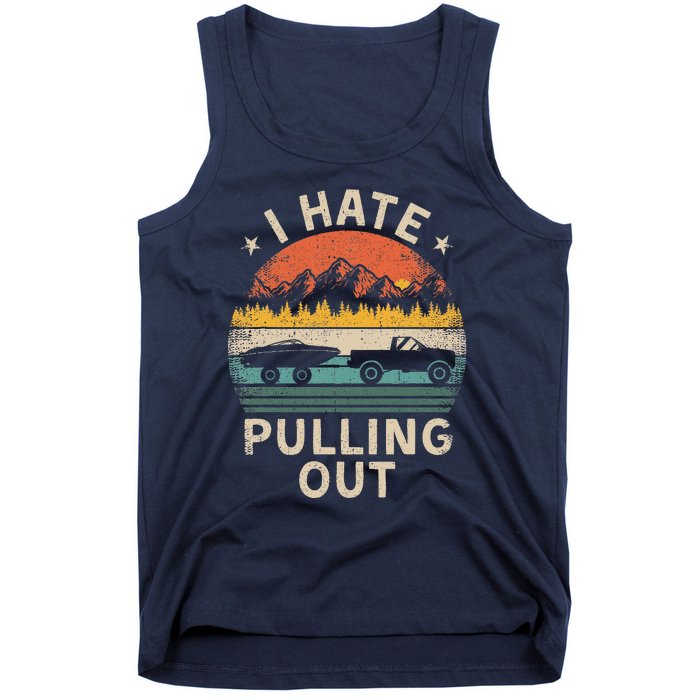 I Hate Pulling Out Vintage Boating Boat Trailer Captain Tank Top