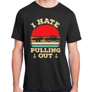 I Hate Pulling Out Retro Boating Boat Captain Adult ChromaSoft Performance T-Shirt