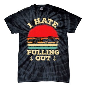 I Hate Pulling Out Retro Boating Boat Captain Tie-Dye T-Shirt