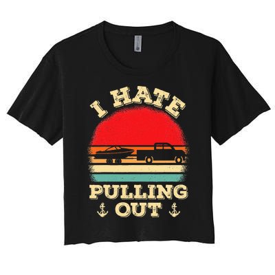 I Hate Pulling Out Retro Boating Boat Captain Women's Crop Top Tee