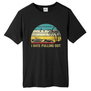 I Hate Pulling Out Retro Boating Boat Captain Tall Fusion ChromaSoft Performance T-Shirt