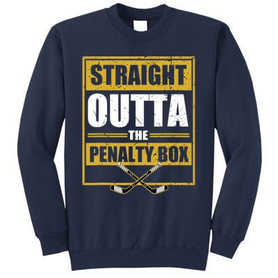 Ice. Hockey Player Gift Straight Outta The Penalty Box Sweatshirt