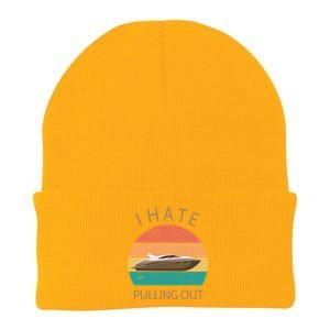 I Hate Pulling Out Retro Boating Boat Captain Gift Knit Cap Winter Beanie