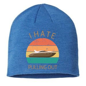 I Hate Pulling Out Retro Boating Boat Captain Gift Sustainable Beanie