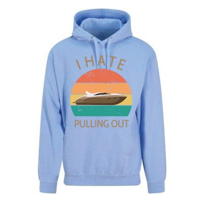 I Hate Pulling Out Retro Boating Boat Captain Gift Unisex Surf Hoodie