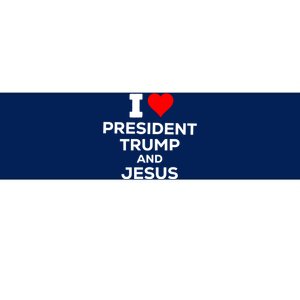 I Heart President Trump And Love Jesus Bumper Sticker