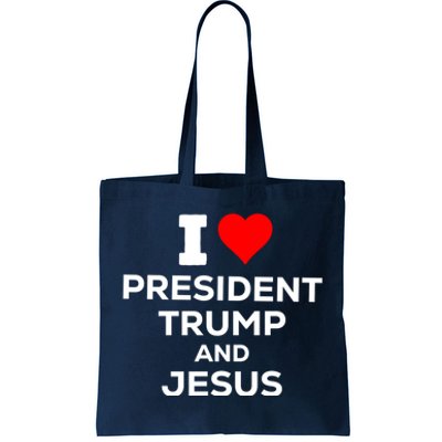 I Heart President Trump And Love Jesus Tote Bag