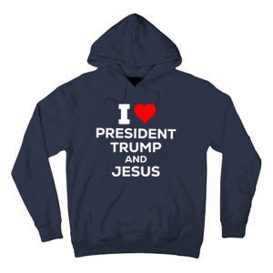 I Heart President Trump And Love Jesus Tall Hoodie