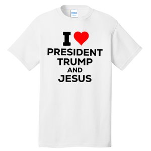 I Heart President Trump And Love Jesus Tall T-Shirt