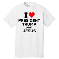 I Heart President Trump And Love Jesus Tall T-Shirt