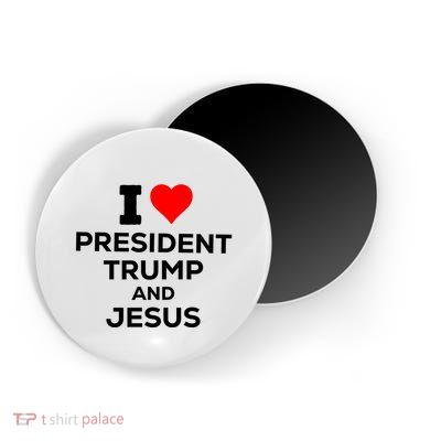 I Heart President Trump And Love Jesus Magnet