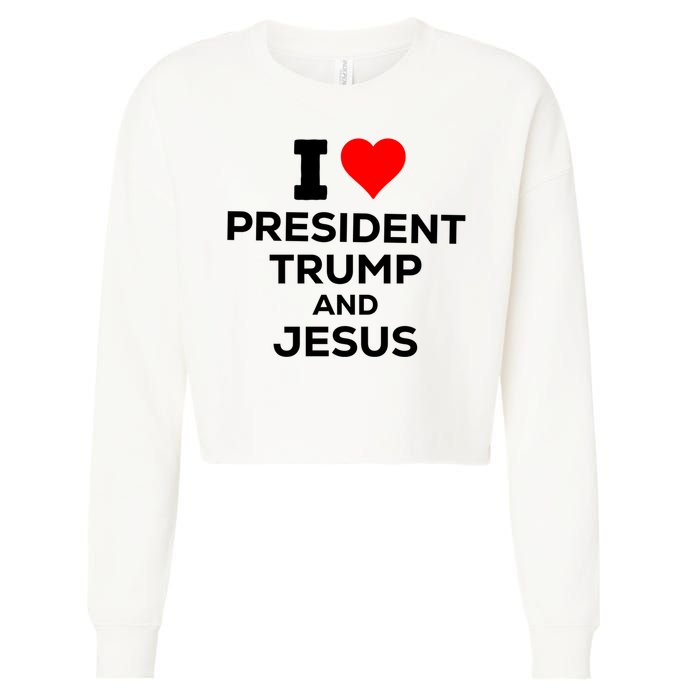 I Heart President Trump And Love Jesus Cropped Pullover Crew