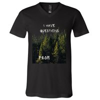 I Have Questions From V-Neck T-Shirt