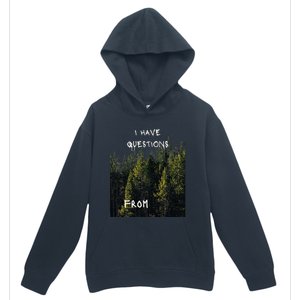 I Have Questions From Urban Pullover Hoodie