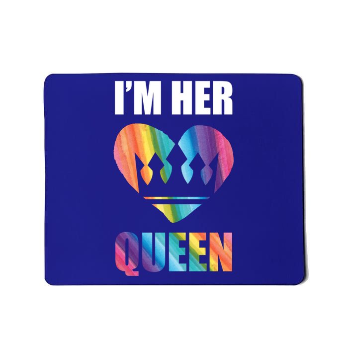 I'm Her Queen Valentine's Day Lesbian Bi Lgbt Friend Tee Gift Mousepad