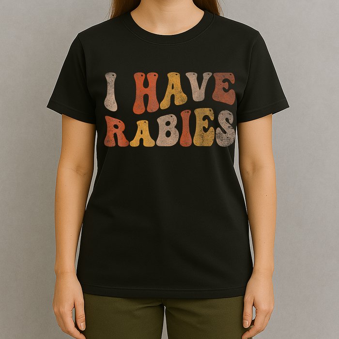 I Have Rabies T-Shirt