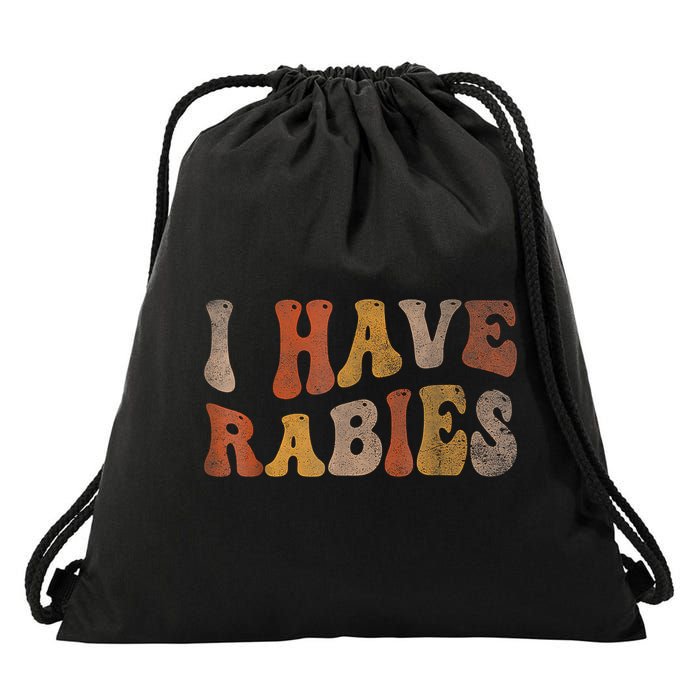 I Have Rabies Drawstring Bag