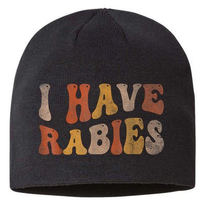 I Have Rabies Sustainable Beanie