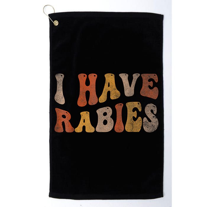 I Have Rabies Golf Towel