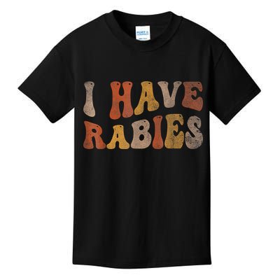 I Have Rabies Kids T-Shirt
