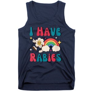 I Have Rabies Funny Unhinged Meme Tank Top