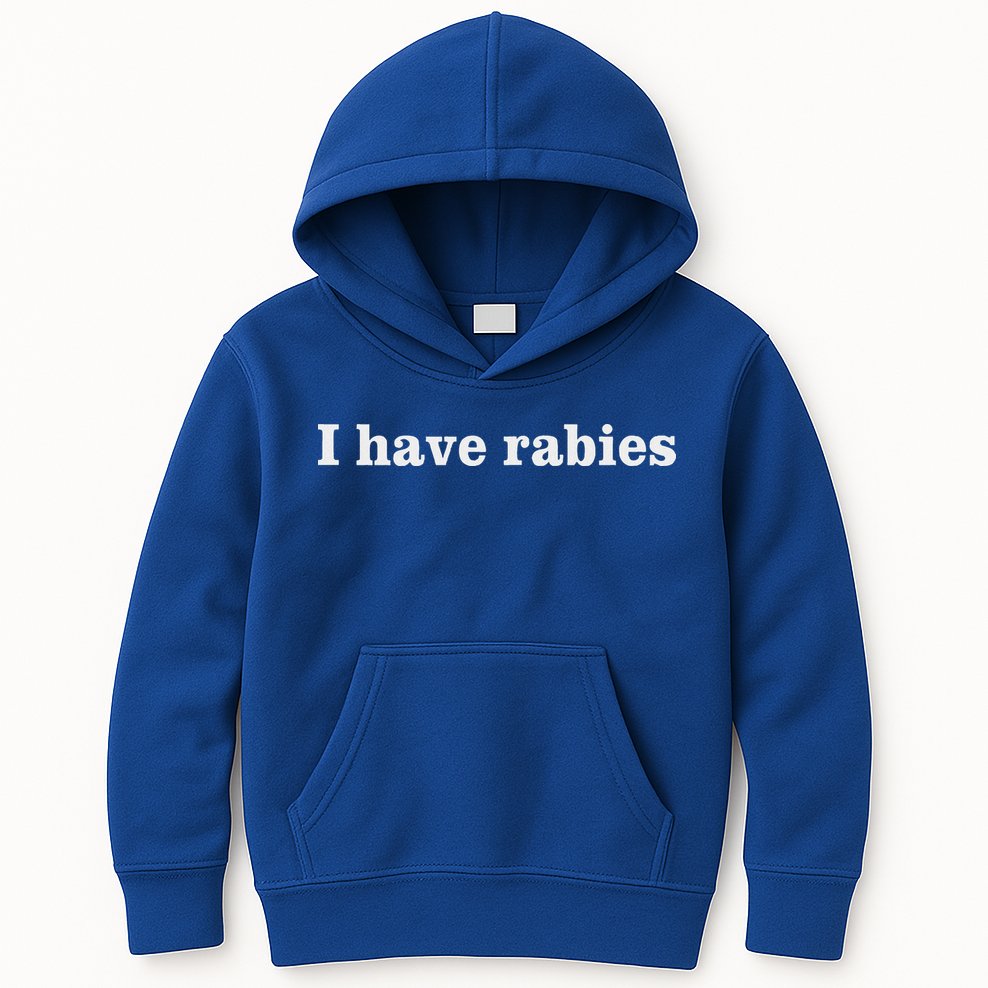 I Have Rabies Kids Hoodie