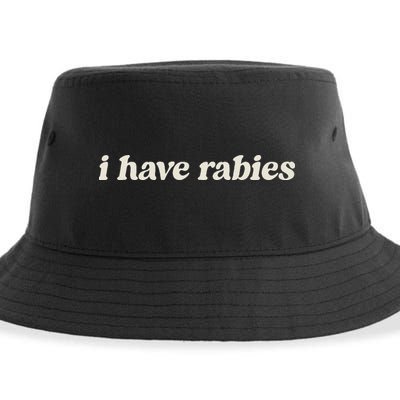I Have Rabies Funny Unhinged Meme Sustainable Bucket Hat