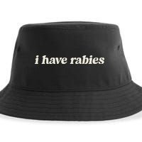I Have Rabies Funny Unhinged Meme Sustainable Bucket Hat