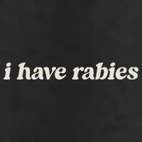 I Have Rabies Funny Unhinged Meme Tumbler