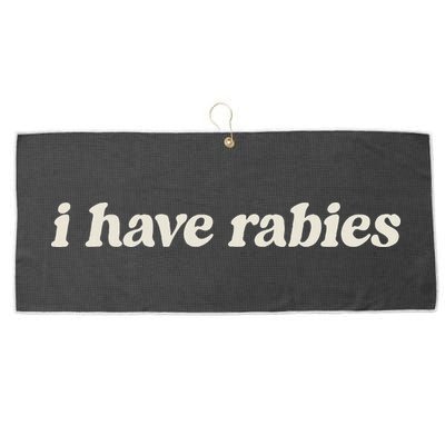I Have Rabies Funny Unhinged Meme Large Microfiber Waffle Golf Towel