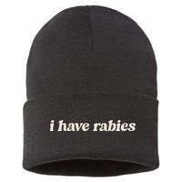 I Have Rabies Funny Unhinged Meme Sustainable Knit Beanie