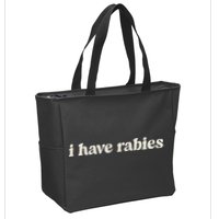 I Have Rabies Funny Unhinged Meme Zip Tote Bag
