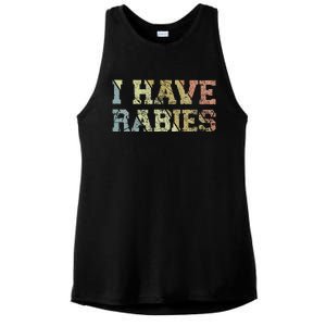 I Have Rabies Ladies PosiCharge Tri-Blend Wicking Tank