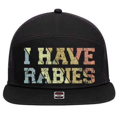 I Have Rabies 7 Panel Mesh Trucker Snapback Hat