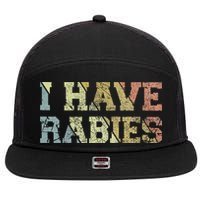 I Have Rabies 7 Panel Mesh Trucker Snapback Hat
