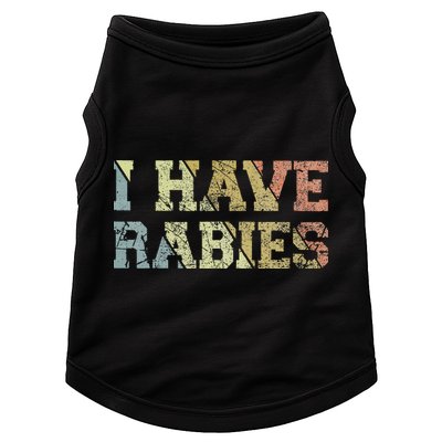 I Have Rabies Doggie Tank