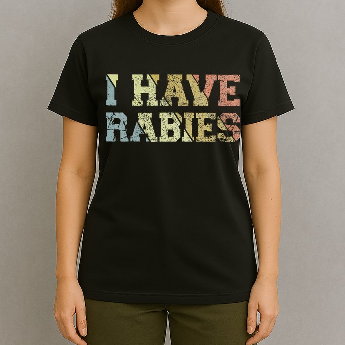 I Have Rabies T-Shirt