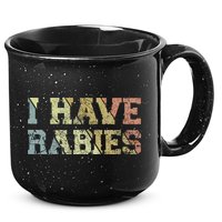 I Have Rabies 15oz Campfire Ceramic Mug