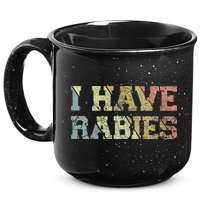I Have Rabies 15oz Campfire Ceramic Mug
