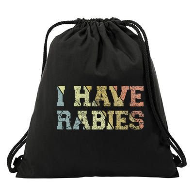 I Have Rabies Drawstring Bag